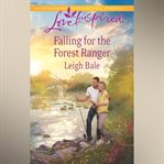 Falling for the Forest Ranger cover image