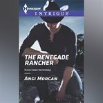 The Renegade Rancher cover image