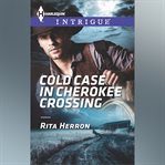 Cold Case in Cherokee Crossing cover image