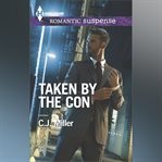 Taken by the Con cover image