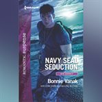 Navy SEAL Seduction cover image