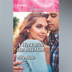 A Week With the Best Man cover image