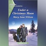 Under a Christmas Moon cover image