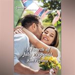 A Fourth of July Proposal cover image