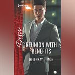 Reunion With Benefits cover image