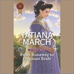 From Runaway to Pregnant Bride cover image