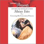 Crowning His Convenient Princess cover image