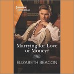 Marrying for Love or Money? cover image