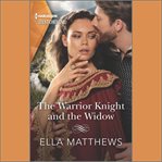 The Warrior Knight and the Widow cover image