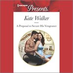 A Proposal to Secure His Vengeance cover image