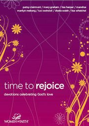 Time to rejoice. Devotions Celebrating God's Love cover image