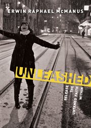 Unleashed : release the untamed faith within cover image