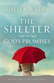 The shelter of God's promises cover image