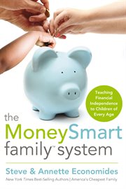 The moneysmart family system : teaching financial independence to children of every age cover image