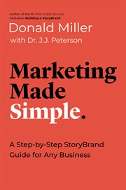 Marketing made simple : a step-by-step storybrand guide for any business cover image