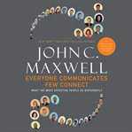 Everyone Communicates, Few Connect Everyone Communicates, Few Connect