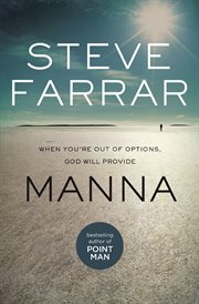 Manna : when you're out of options, God will provide cover image