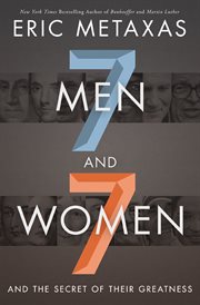 Seven men and seven women. And the Secret of Their Greatness cover image