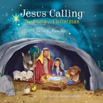 Jesus Calling : The Story of Christmas cover image