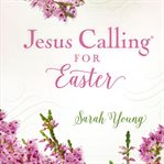 Jesus calling for Easter cover image