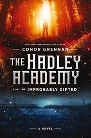 The Hadley Academy for the Improbably Gifted cover image
