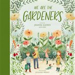 We Are the Gardeners cover image