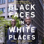 Black faces in white places. 10 Game-Changing Strategies to Achieve Success and Find Greatness cover image