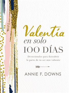 Cover image for Valentía en solo 100 días