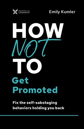 Cover image for How Not to Get Promoted