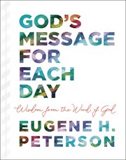 God's message for each day : wisdom from the word of God : a 365-day devotional cover image