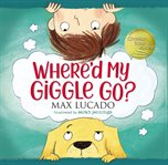 Where'd my giggle go? cover image
