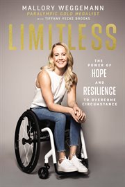 Limitless : the power of hope and resilience to overcome circumstance cover image