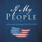 If my people : a prayer guide for our nation cover image