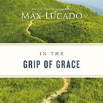 In the grip of grace cover image