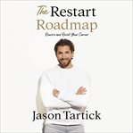 The Restart Roadmap : Rewire and Reset Your Career cover image
