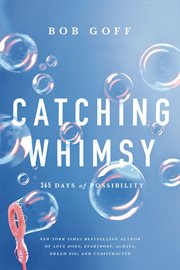 Catching Whimsy : 365 Days of Possibility cover image