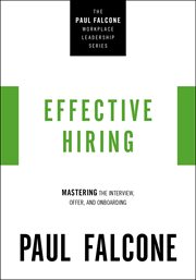 Effective hiring : mastering the interview, offer, and onboarding cover image