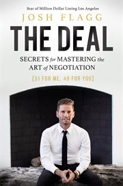 The Deal : Secrets for Mastering the Art of Negotiation cover image