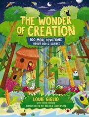 The wonder of creation : 100 more devotions about god and science cover image