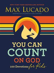 You can count on God : 100 devotions for kids cover image