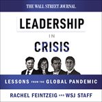 Leadership in crisis : lessons from the global pandemic cover image