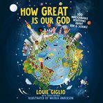 How great is our God : 100 indescribable devotions about God & science cover image