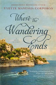 Where the wandering ends : a novel of Corfu cover image
