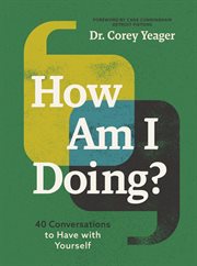 How Am I Doing? : 40 Conversations to Have with Yourself cover image