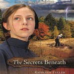 THE SECRETS BENEATH cover image