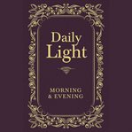 Daily Light: Morning and Evening Devotional cover image