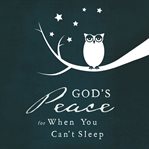 GOD'S PEACE WHEN YOU CAN'T SLEEP cover image
