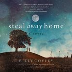 STEAL AWAY HOME cover image