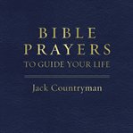 Bible Prayers to Guide Your Life cover image