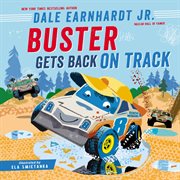 Buster Gets Back on Track : Buster the Race Car cover image